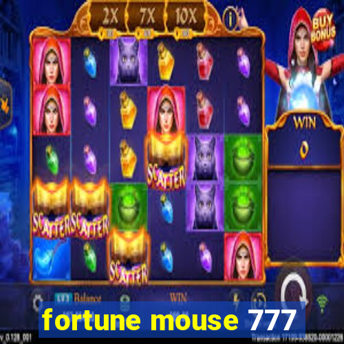 fortune mouse 777